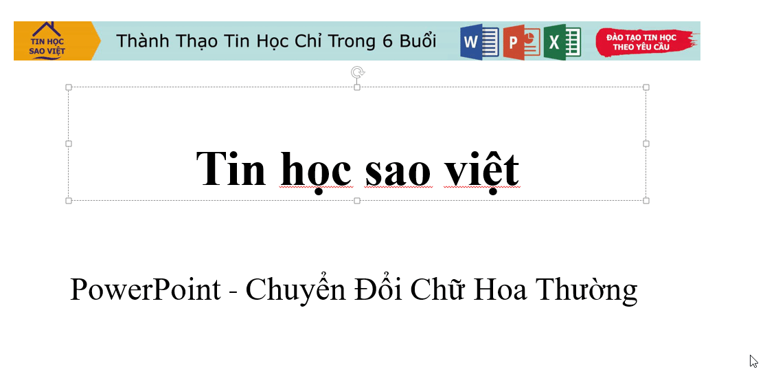 sử dụng shift+F3 cho windows