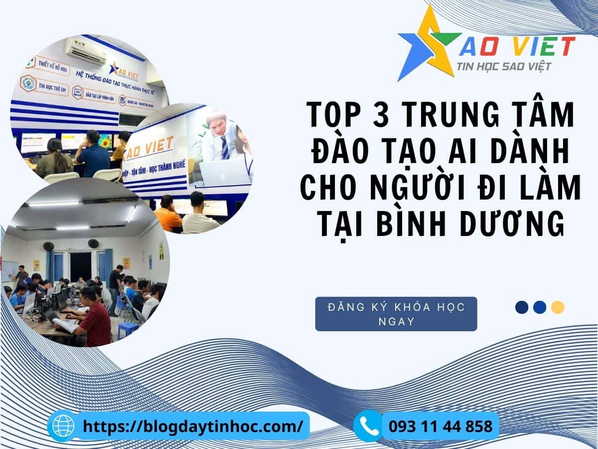 Top 4 trung tâm đào tạo ai dành cho người đi làm tại Bình Dương